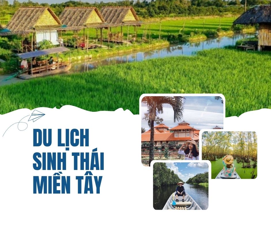 Du Lịch Sinh Thái Miền Tây: Lạc Vào Miền Sông Nước, Hòa Mình Cùng Thiên Nhiên Xanh Mát