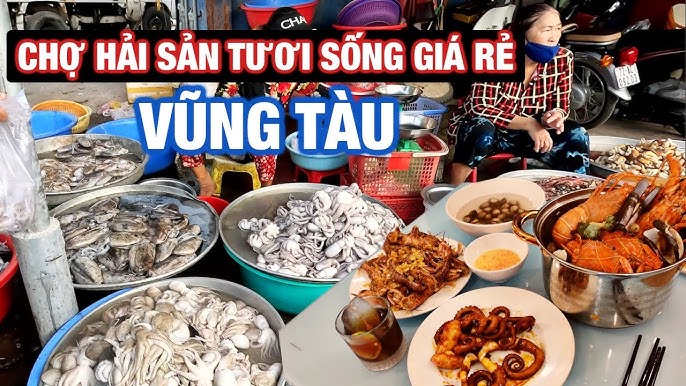 Top 5 Chợ Hải Sản Vũng Tàu: Địa Điểm Mua Sắm Tươi Ngon Nhất